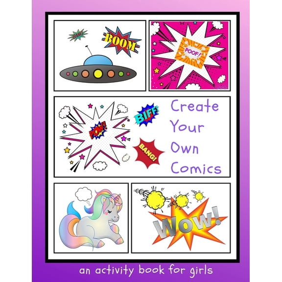Create Your Own Comics: An Activity Book for Girls, (Paperback)