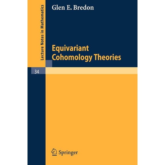 Lecture Notes in Mathematics Equivariant Cohomology Theories, Book 34, (Paperback)
