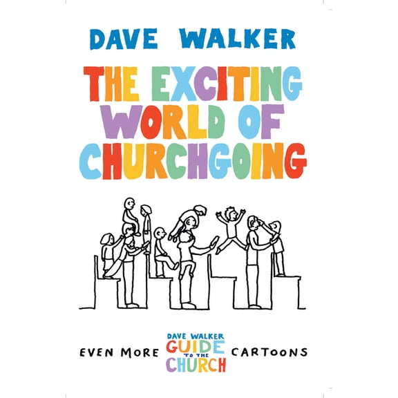 The Exciting World of Churchgoing, (Paperback)
