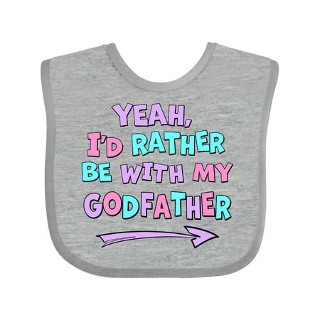 

Inktastic Yeah I d Rather be with My Godfather in Pink Blue and Purple Gift Baby Boy or Baby Girl Bib