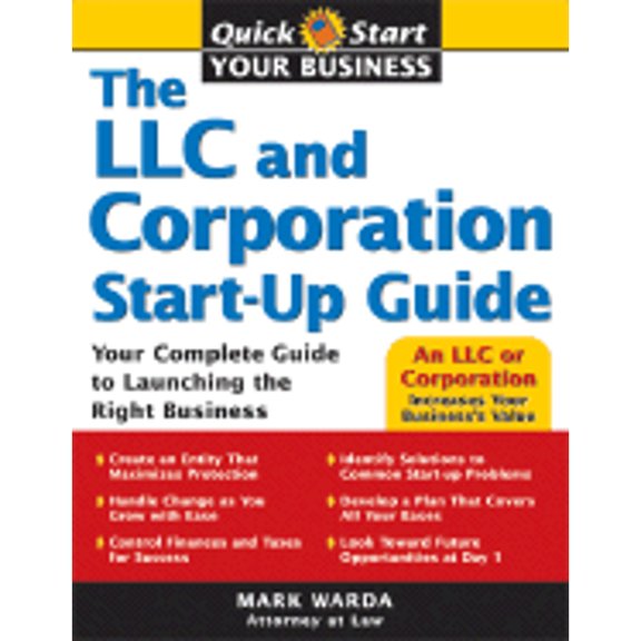 Pre-Owned The LLC and Corporation Start-Up Guide: Your Complete Guide to Launching the Right Business (Paperback) 1572486112 9781572486119