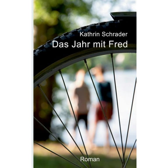 Das Jahr mit Fred: Roman, (Paperback)