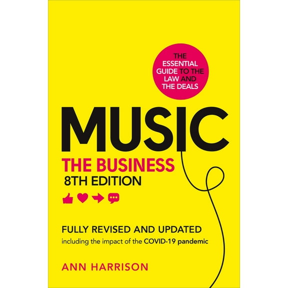 Music: The Business (8th Edition), (Hardcover)