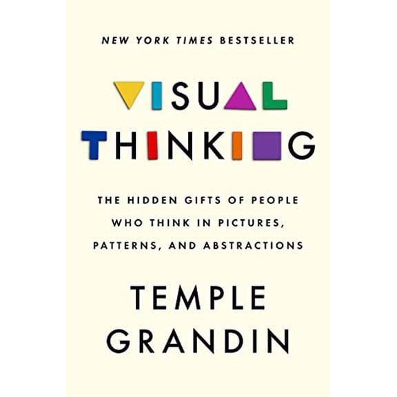 Pre-Owned Visual Thinking: The Hidden Gifts of People Who Think in Pictures, Patterns, and Abstractions Paperback