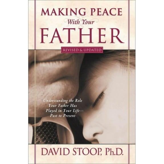 Making Peace With Your Father, (Paperback)