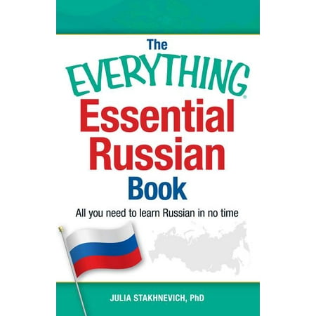 The Everything Essential Russian Book : All You Need to Learn Russian in No (Best App To Learn Russian)