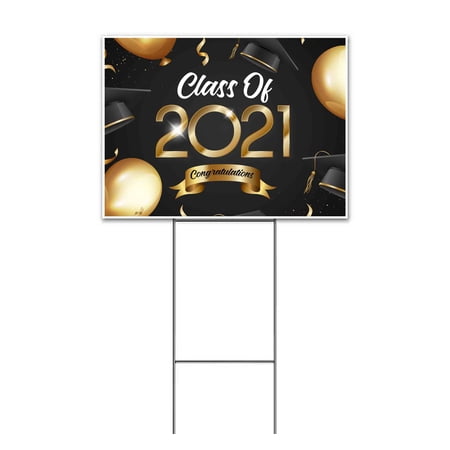 Class Of 2021 Congratulations (18 x 24 ) Yard Sign Includes Metal Step Stake