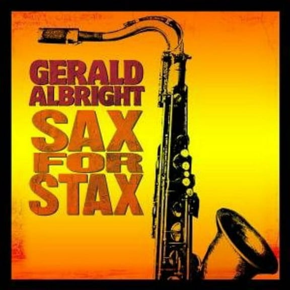 Gerald Albright - Sax for Stax - Music & Performance - CD