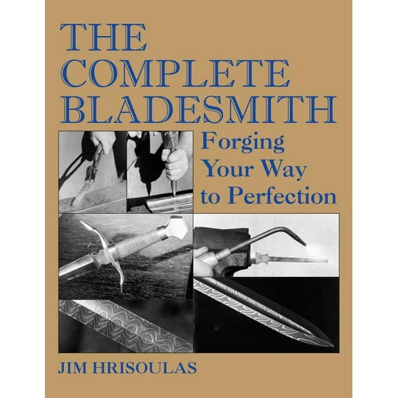 The Complete Bladesmith (Paperback)