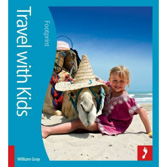 Pre-Owned Travel with Kids (Footprint - Activity Guides) (Paperback) 190726356X 9781907263569