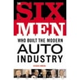 thumbnail image 1 of The Six Men Who Built the Modern Auto Industry, 1 of 1