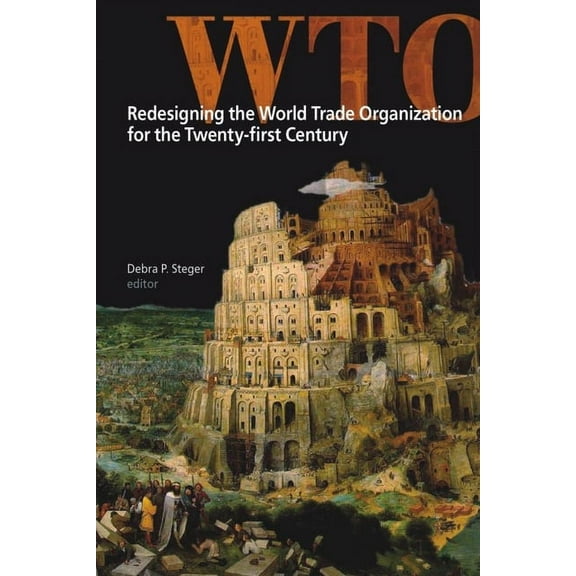 Studies in International Governance Redesigning the World Trade Organization for the Twenty-First Century, (Paperback)