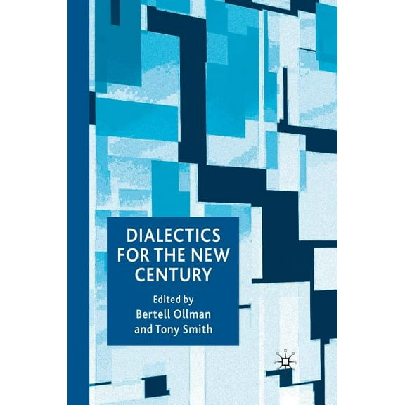 Dialectics for the New Century, (Paperback)