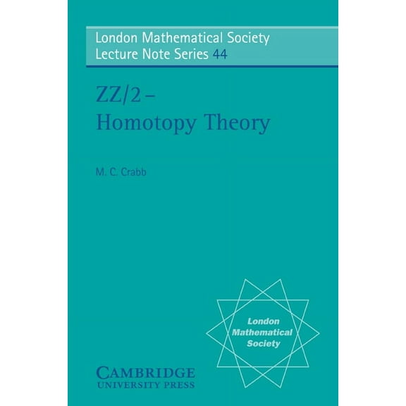 London Mathematical Society Lecture Note ZZ/2 - Homotopy Theory, Book 44, (Paperback)