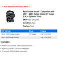 thumbnail image 2 of Rear Engine Mount - Compatible with 2001 - 2005 Dodge Stratus ST Coupe 2.4L 4-Cylinder SOHC 2002 2003 2004, 2 of 2