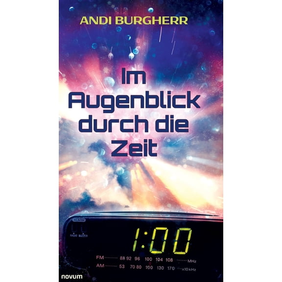 Im Augenblick durch die Zeit, (Hardcover)