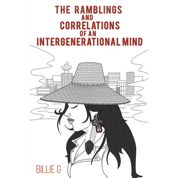 The Ramblings and Correlations of an Intergenerational Mind, (Paperback)