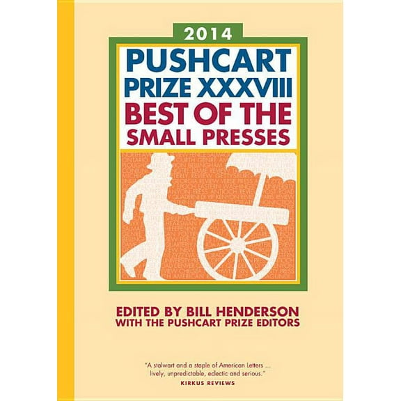 The Pushcart Prize Anthologies: The Pushcart Prize XXXVIII (Hardcover)