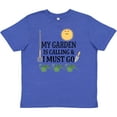 thumbnail image 3 of Inktastic Gardening Funny Garden is Calling Youth T-Shirt, 3 of 5