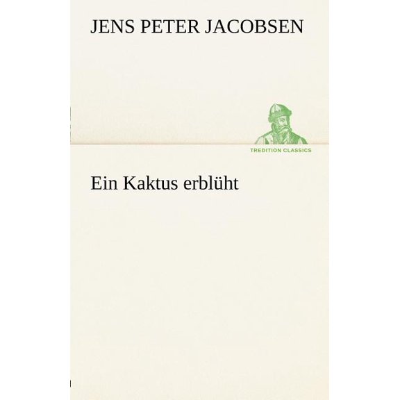 Ein Kaktus Erbluht (Paperback)