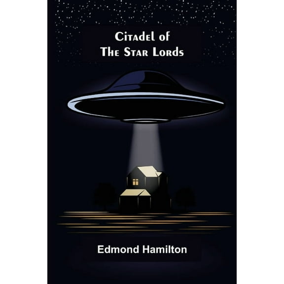 Citadel of the Star Lords, (Paperback)