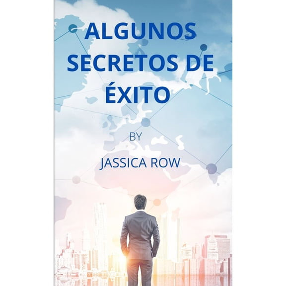 Algunos Secretos de Ãxito, (Paperback)