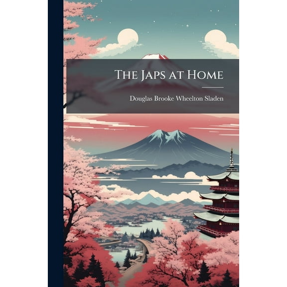 The Japs at Home, (Paperback)