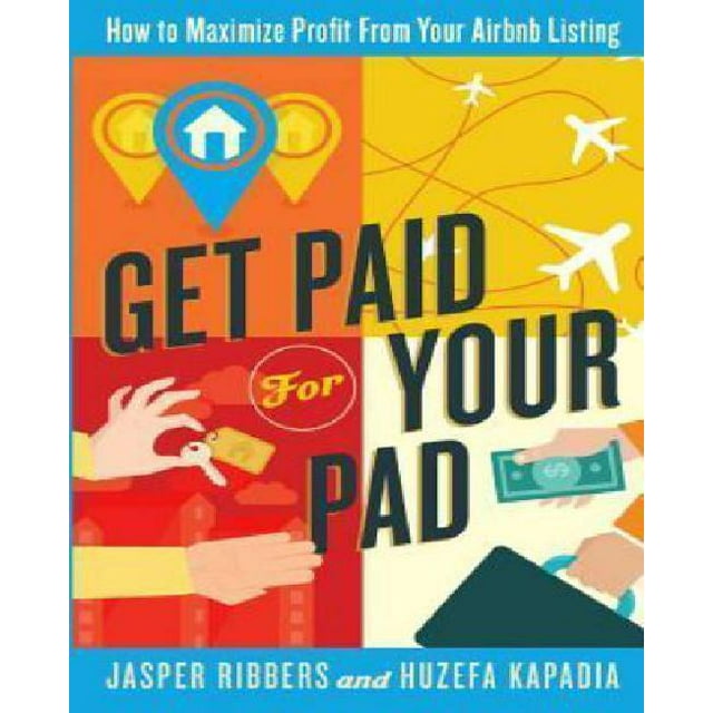 Soyez Payé pour Votre Pad: Comment Maximiser les Profits de Votre Listing Airbnb