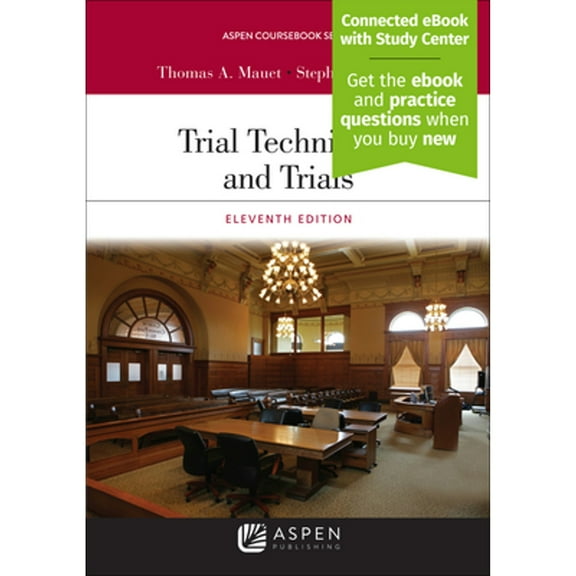 Pre-Owned Trial Techniques and Trials: [Connected eBook with Study Center] (Paperback) by Thomas A Mauet, Stephen D Easton