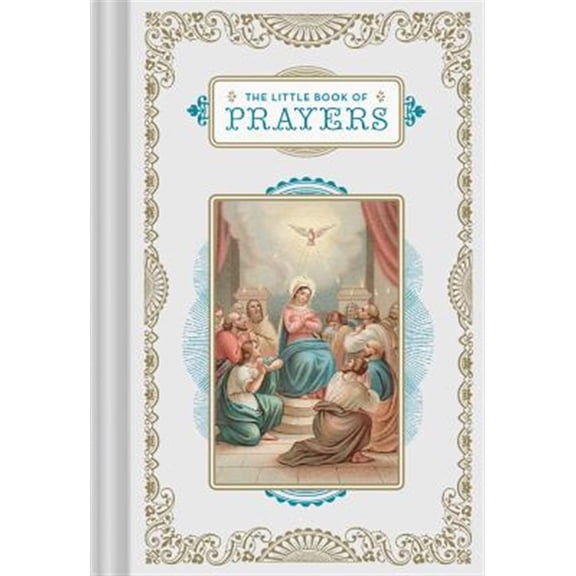 Pre-Owned The Little Book of Prayers: (Prayer Book, Bible Verse Book, Devotionals for Women and Men) (Hardcover) 1452163308 9781452163307