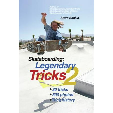 Skateboarding: Legendary Tricks 2 - eBook (Skate 2 Best Tricks)