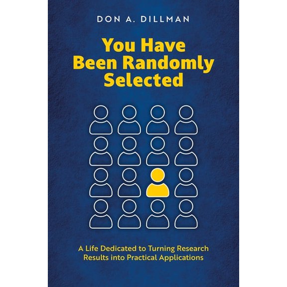 You Have Been Randomly Selected: A Life Dedicated to Turning Research Findings Into Practical Applications, (Paperback)