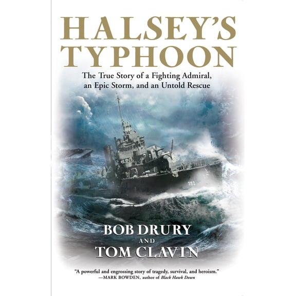 Pre-Owned Halsey's Typhoon: The True Story of a Fighting Admiral, an Epic Storm, and an Untold Rescue (Paperback) 0802143377 9780802143372
