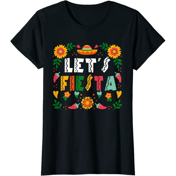 Cinco De Mayo Party Lets Fiesta Mexican For Women Girls T-Shirt
