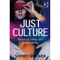 thumbnail image 1 of Pre-Owned Just Culture: Balancing Safety and Accountability (Paperback) 0754672670 9780754672678, 1 of 1