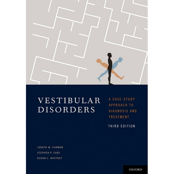Vestibular Disorders: A Case Study Approach to Diagnosis and Treatment, (Hardcover)
