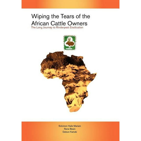Wiping the Tears of the African Cattle Owners, (Hardcover)