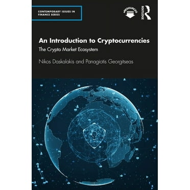 Contemporary Issues in Finance An Introduction to Cryptocurrencies: The Crypto Market Ecosystem, (Paperback)