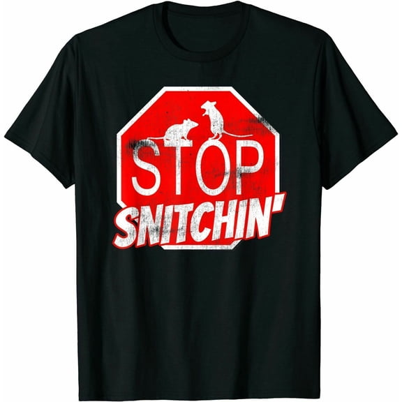 Stop Snitchin' Tattle Company Snitch T-Shirt Funny Tee Gift Trend For Men