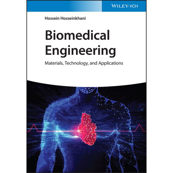 Biomedical Engineering: Materials, Technology, and Applications (Hardcover)