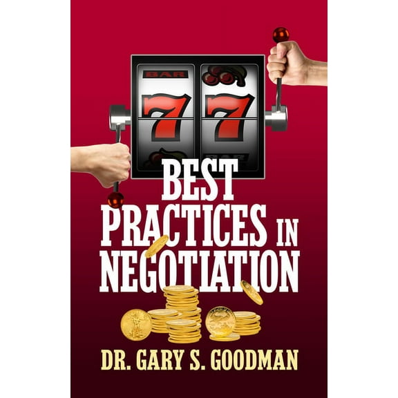 77 Best Practices in Negotiation, (Paperback)