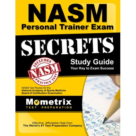 Mometrix Test Preparation: NASM Personal Trainer Exam Study Guide: NASM Test Review for the National Academy of Sports Medicine Board of Certification Examination (Paperback)