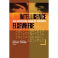 thumbnail image 2 of Intelligence Elsewhere: Spies and Espionage Outside the Anglosphere (Intelligence Elsewhere), 2 of 2