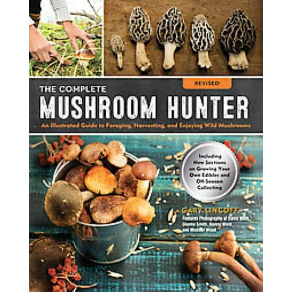 Complete Mushroom Hunter, Gary Lincoff Paperback