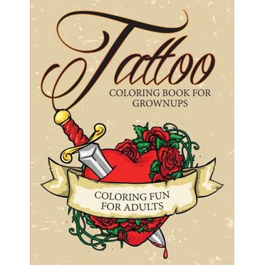 Just Add Color: Tattoos: Gorgeous Coloring Books with More Than 120 ...