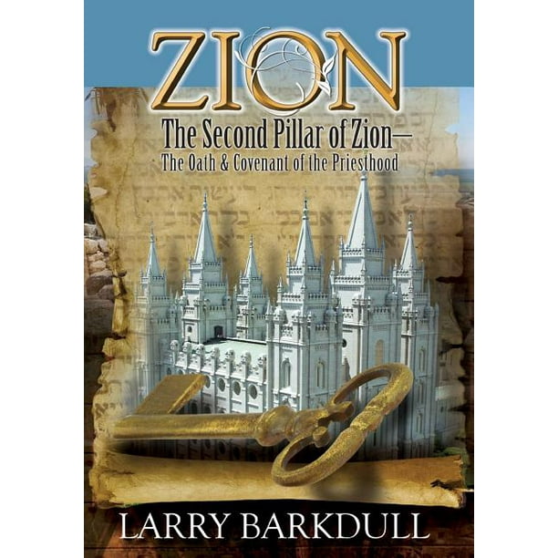 Pillars of Zion Zion The Second Pillar of ZionThe Oath and Covenant