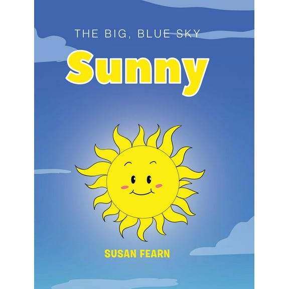 The Big, Blue Sky: Sunny (Hardcover)
