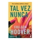 thumbnail image 1 of Tal vez nunca Booket Colleen Hoover, 1 of 2