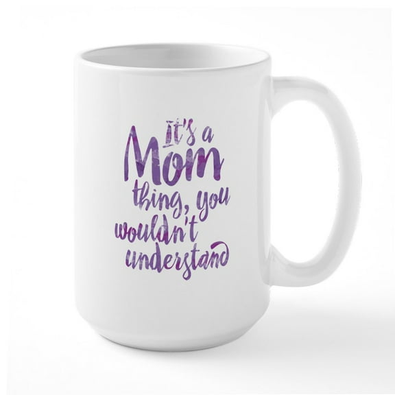 CafePress - Mom Thing Large Mug - 15 oz Ceramic Large White Novelty Mug