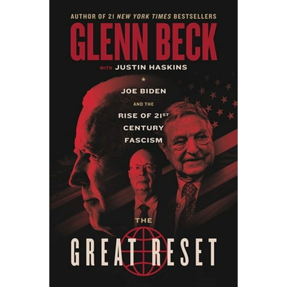 Pre-Owned The Great Reset: Joe Biden and the Rise of Twenty-First-Century Fascism (Hardcover) 163763059X 9781637630594